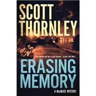 Erasing Memory by Thornley, Scott, 9781487003296