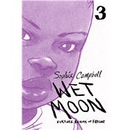 Wet Moon 3 by Campbell, Sophie, 9781620103296
