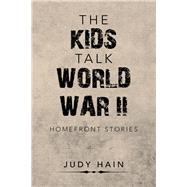 The Kids Talk World War II by Hain, Judy, 9781796053296