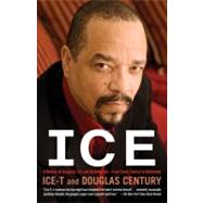 Ice A Memoir of Gangster Life and Redemption-from South Central to Hollywood by Ice-T; Century, Douglas, 9780345523297