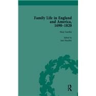 Family Life in England and America, 16901820, vol 1 by Cope,Rachel, 9781138753297