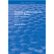 Handbook of Biochemistry: Section B Nucleic Acids, Volume II by Fasman,Gerald D, 9781315893297