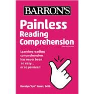 Painless Reading Comprehension by Jones, Darolyn 