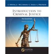 Introduction to Criminal Justice The Essentials [Connected eBook with Study Center] by Winfree Jr., L. Thomas; Antonio, Michael; Tartaro, Christine; Alarid, Leanne F., 9798894103297