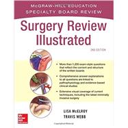 Surgery Review Illustrated 2/e by McElroy, Lisa; Webb, Travis, 9780071663298