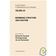 Current Topics in Membranes and Transport: Membrane Structure and Function by Klausner, Richard D., M.D.; Van Renswoude, Jos; Kempf, Christoph, 9780121533298