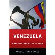 Venezuela What Everyone Needs to Know by Tinker Salas, Miguel, 9780199783298