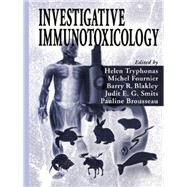 Investigative Immunotoxicology by Tryphonas, Helen; Fournier, Michel; Blakley, Barry R.; Smits, Judit E. G.; Brousseau, Pauline, 9780367393298