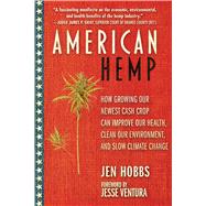 American Hemp by Hobbs, Jen; Ventura, Jesse, 9781510743298