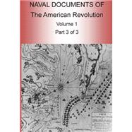 Naval Documents of the American Revolution by Naval History Division, 9781511593298