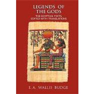 Legends of the Gods by Budge, E. A. Wallis, 9781585093298