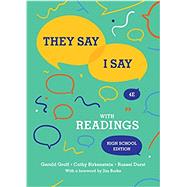 They Say / I Say: The Moves That Matter in Academic Writing with Readings (High School Fourth Edition) by Birkenstein, Cathy; Durst, Russel; Graff, Gerald, 9780393643299