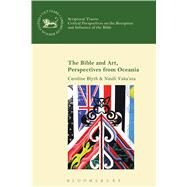 The Bible and Art, Perspectives from Oceania by Blyth, Caroline; Vakauta, Nasili, 9780567673299
