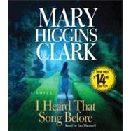 I Heard That Song Before A Novel by Clark, Mary Higgins; Maxwell, Jan, 9780743583299