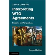 Interpreting WTO Agreements by Qureshi, Asif H., 9781107043299