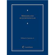 Mergers and Acquisitions Law by Sjostrom, William K., Jr., 9781422483299