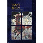 Taka's Beads by Rothenberg, Taka, 9781436343299
