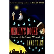 Merlin's Booke by Jane Yolen, 9781480423299