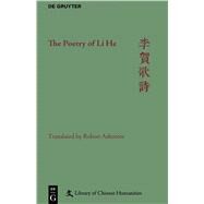 The Poetry of Li He by Ashmore, Robert; Nugent, Christopher, 9781501513299