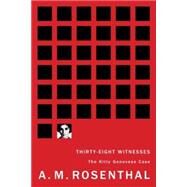 Thirty-eight Witnesses by Rosenthal, A. M., 9781933633299