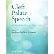 Cleft Palate Speech Assessment and Intervention by Howard, Sara; Lohmander, Anette, 9780470743300