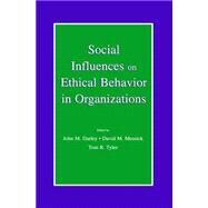 Social Influences on Ethical Behavior in Organizations by Darley,John M.;Darley,John M., 9780805833300