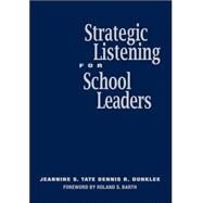 Strategic Listening for School Leaders by Jeannine S. Tate, 9781412913300