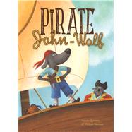 Pirate John-Wolf by Quintart, Natalie; Goossens, Philippe, 9781605373300