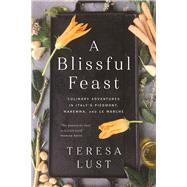 A Blissful Feast by Lust, Teresa, 9781643133300