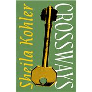 Crossways by Kohler, Sheila, 9798337203300