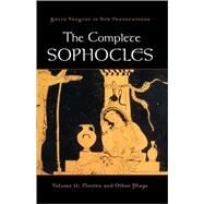 The Complete Sophocles Volume II: Electra and Other Plays by Sophocles; Burian, Peter; Shapiro, Alan, 9780195373301