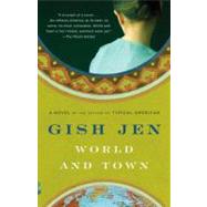 World and Town by Jen, Gish, 9780307473301