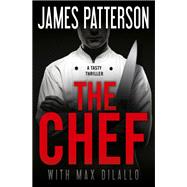 The Chef by Patterson, James; DiLallo, Max, 9780316453301