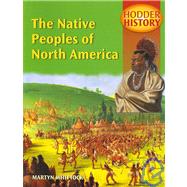 The Native Peoples of North America by Whittock, Martyn, 9780340803301