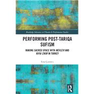 Performing Post-Tariqa Sufism by Esra izmeci, 9780367633301