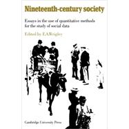 Nineteenth-Century Society by E. A. Wrigley, 9780521073301