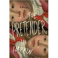The Pretender A Novel by Harkin, Jo, 9780593803301