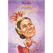 Who Is Maria Tallchief by Gourley, Catherine, 9780613453301