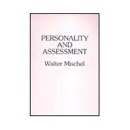 Personality and Assessment by Mischel, Walter, 9780805823301