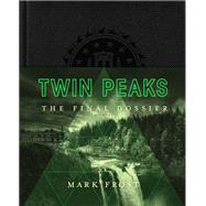 Twin Peaks by Frost, Mark, 9781250163301