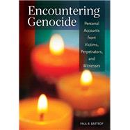 Encountering Genocide by Bartrop, Paul R., 9781610693301