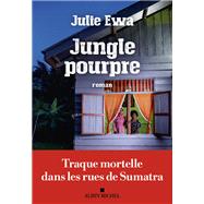 Jungle pourpre by Julie Ewa, 9782226473301