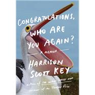 Congratulations, Who Are You Again? by Key, Harrison Scott, 9780062843302