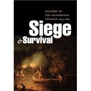 Siege and Survival by Beck, David R. M., 9780803213302