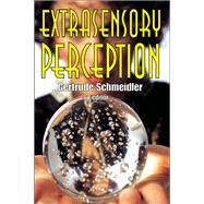 Extrasensory Perception by Schmeidler,Gertrude, 9781138523302