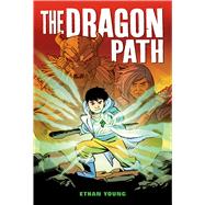 The Dragon Path by Young, Ethan, 9781338363302