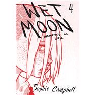Wet Moon 4 by Campbell, Sophie; Calderwood, Jessica (CON), 9781620103302