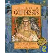 The Book of Goddesses by Waldherr, Kris; Leonard, Linda Schierse, 9781885223302
