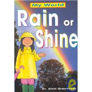 Rain or Shine by Granowsky, Alvin; Lonsdale, Mary, 9780761323303
