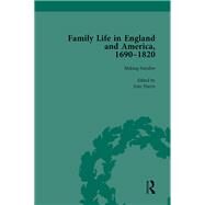 Family Life in England and America, 16901820, vol 2 by Cope,Rachel, 9781138753303